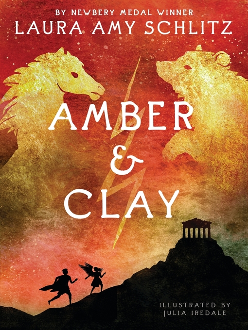 Laura Amy Schlitz创作的Amber and Clay作品的详细信息 - 可供借阅